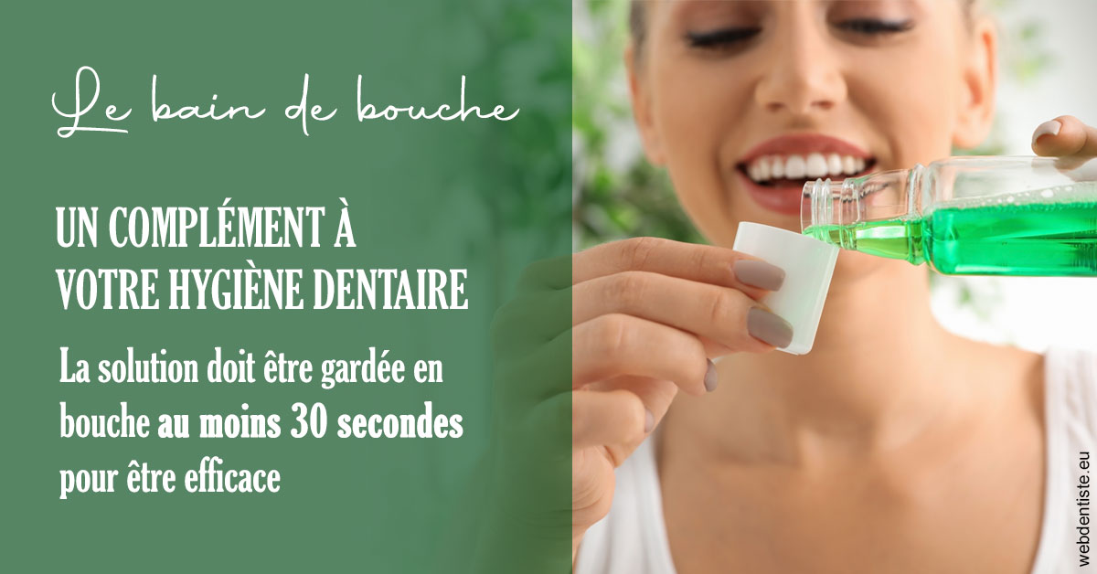 https://www.centre-dentaire-archereau-paris19.fr/Le bain de bouche 2
